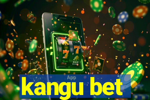 kangu bet